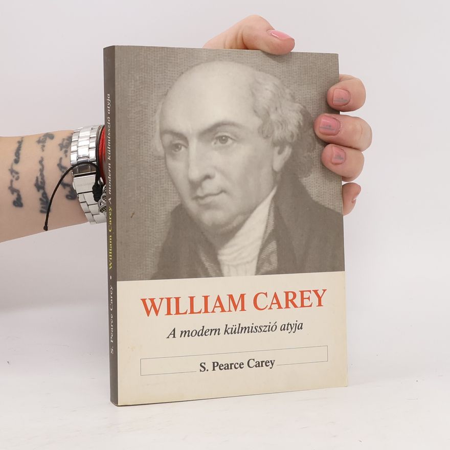 S. Pearce Carey William Carey