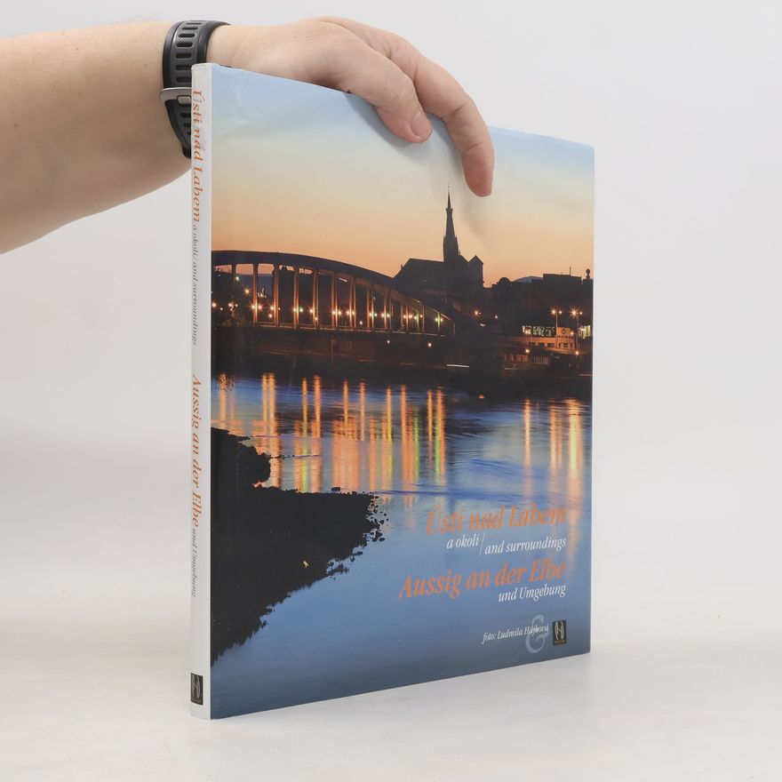 Ludmila Hájková Ústí nad Labem a okolí / and surroundings / und Umgebung