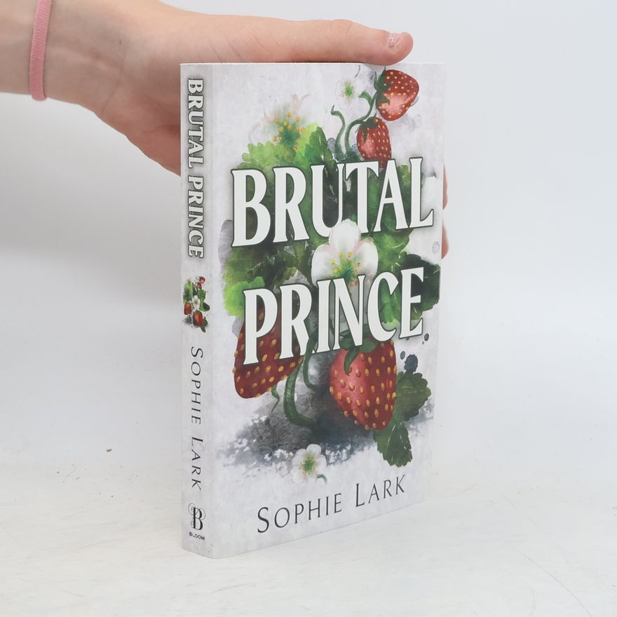 Sophie Lark Brutal Prince