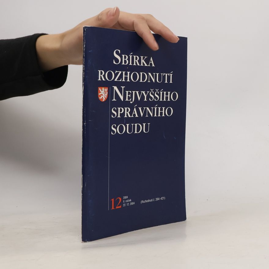 Kolektiv autorů Sbírka rozhodnuti Nejvyššího správního soudu 12/2004