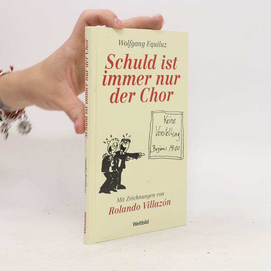 Wolfgang Equiluz Schuld ist immer nur der Chor