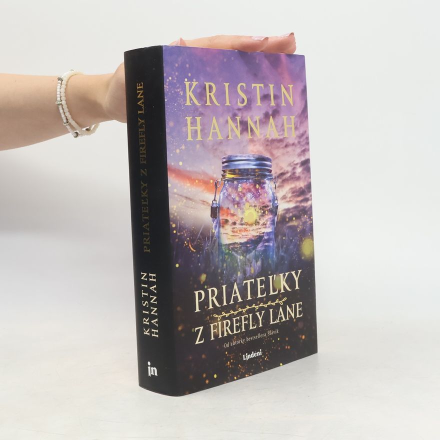 Kristin Hannah Priateľky z Firefly Lane