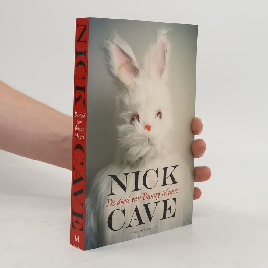 Nick Cave De dood van Bunny Munro