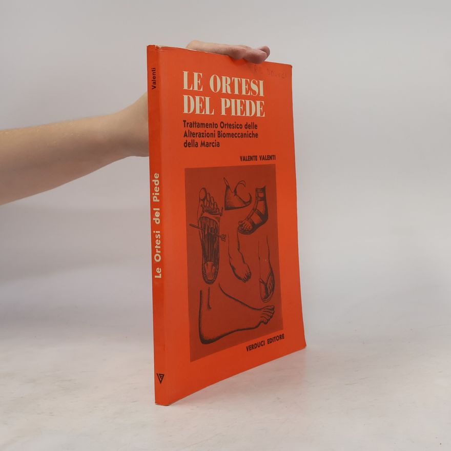 Valente Valenti Le ortesi del piede