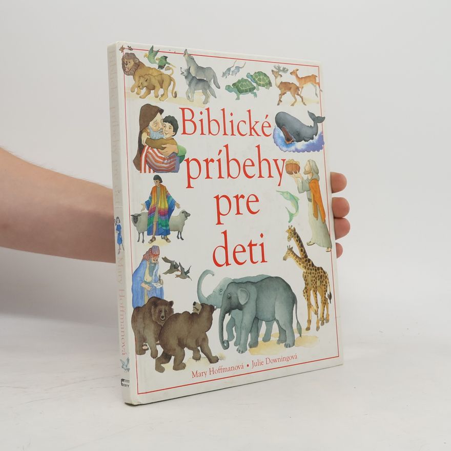 Julie Downing Biblické príbehy pre deti