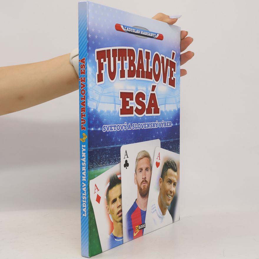 Ladislav Harsányi Futbalové esá - Svetový a slovenský výber