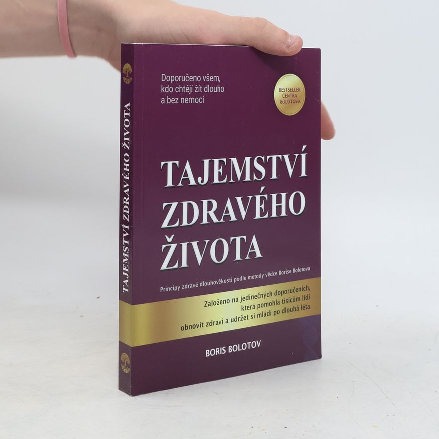 Boris Bolotov Tajemství zdravého života