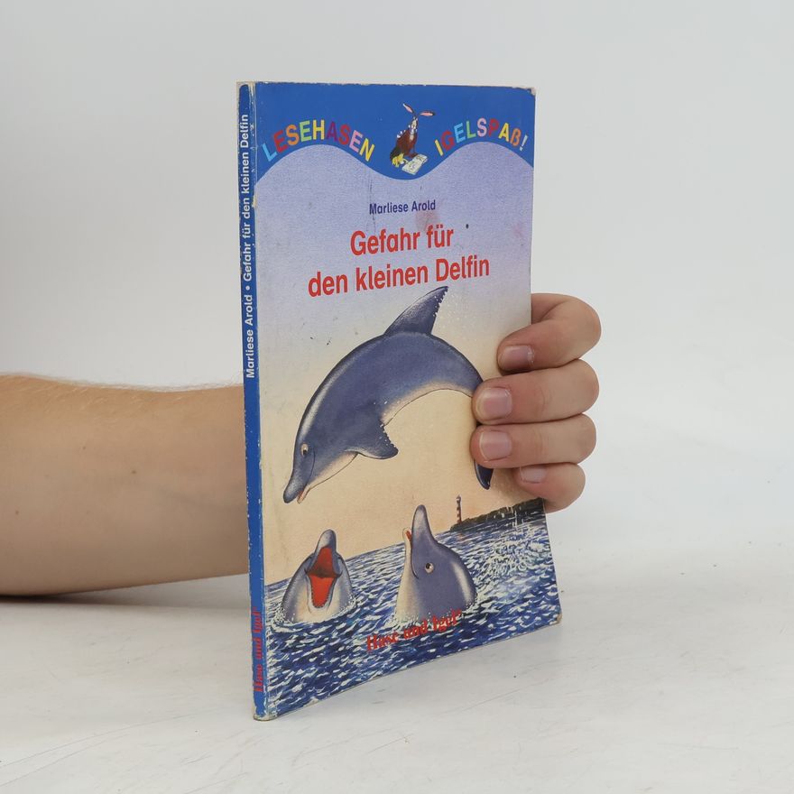 MArliese Aroldová  Gefahr für den kleinen Delfin