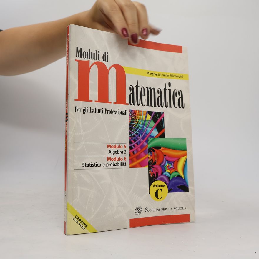 Margherita Vené Michelotti Moduli di matematica. Modulo C. Per gli Ist. Professionali
