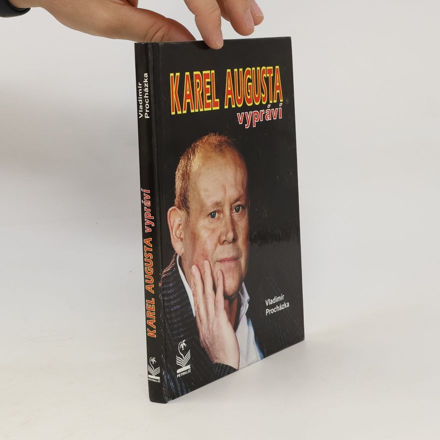 Vladimír Procházka Karel Augusta vypráví