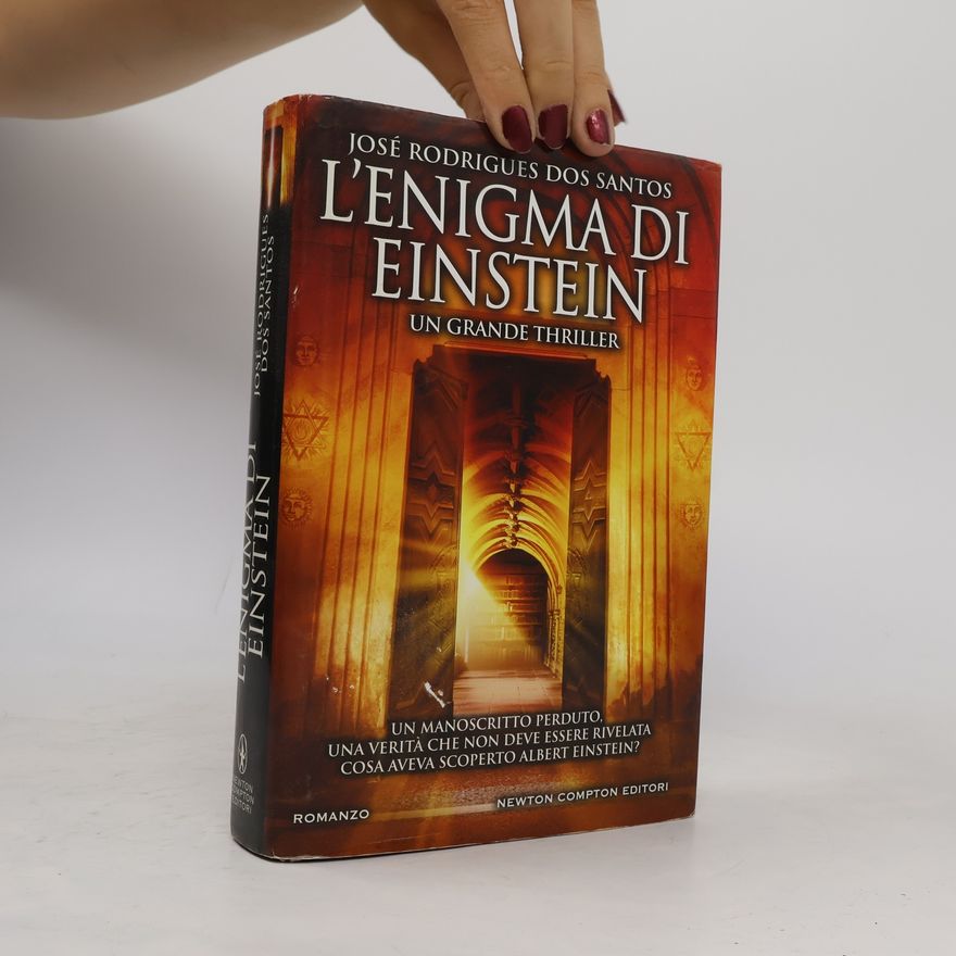 José Rodrigues dos Santos Nuova narrativa Newton - 746: L'Enigma di Einstein