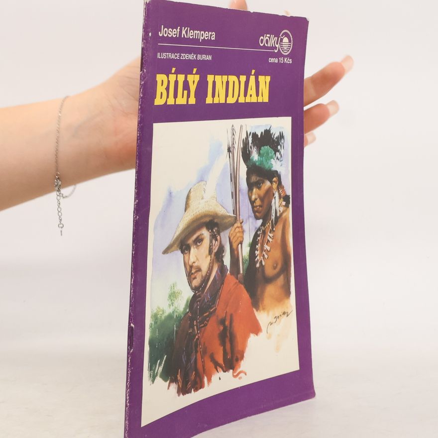Zdeněk Burian Bílý Indián : O A. V. Fričovi