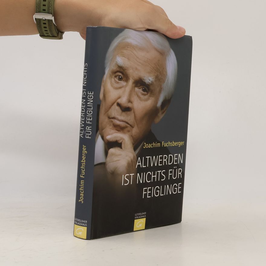 Joachim Fuchsberger Altwerden ist nichts für feiglinge