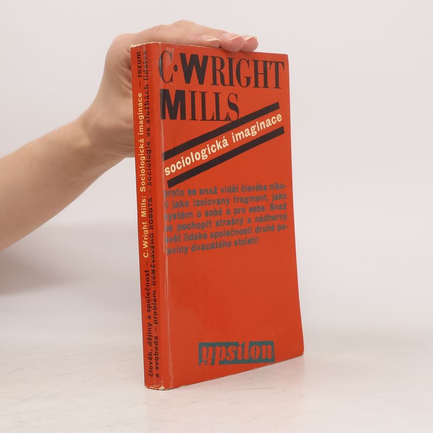 C. Wright Mills Sociologická imaginace