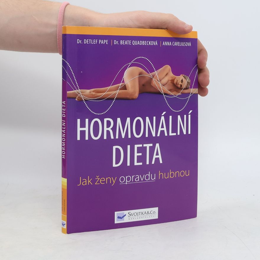 Andrea-Anna Cavelius Hormonální dieta. Jak ženy opravdu hubnou