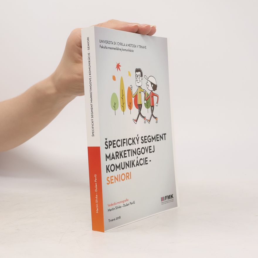 Autorenkollektiv Špecifický segment marketingovej komunikácie - Seniori