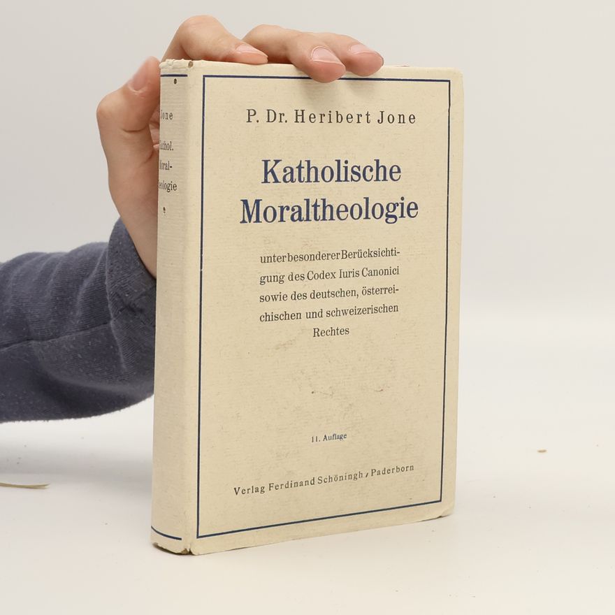 Heribert Jone Katholische Moraltheologie