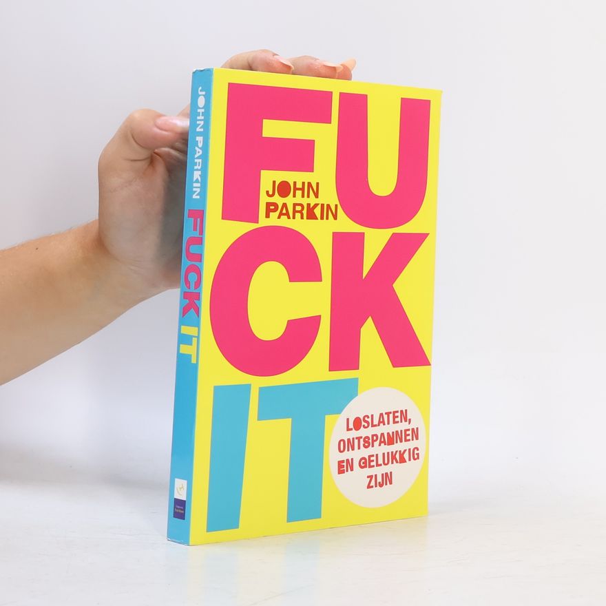 John C. Parkin Fuck It