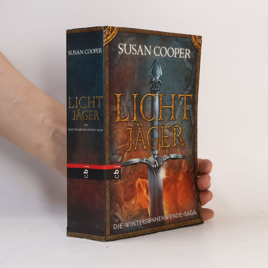 Susan Cooper Die Wintersonnenwende-Saga. Lichtjäger