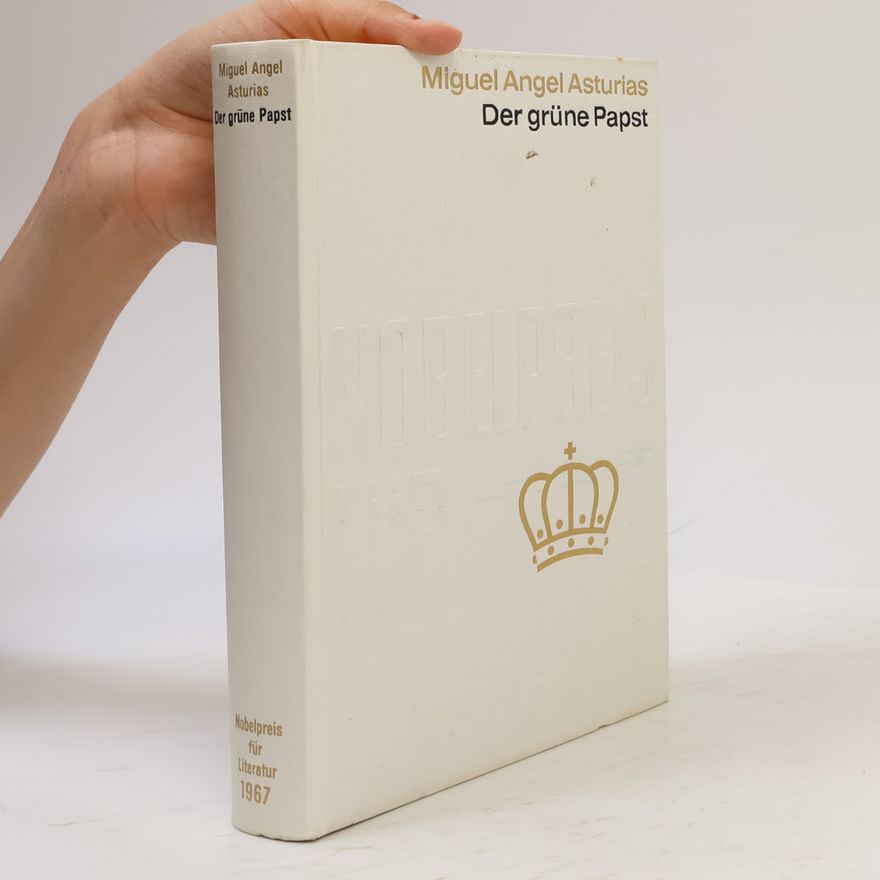 Miguel Ángel Asturias Der grüne Papst