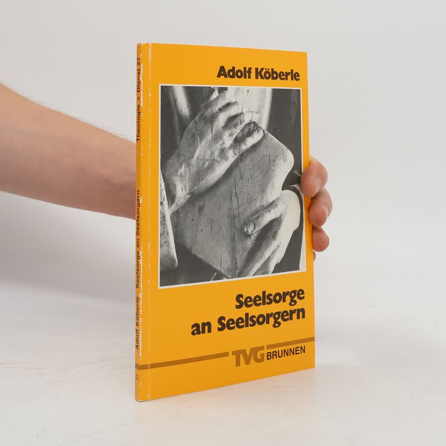 Adolf Köberle Seelsorge an Seelsorgen