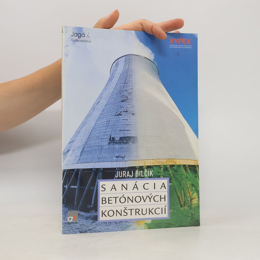 Juraj Bilčík Sanácia betónových konštrukcií