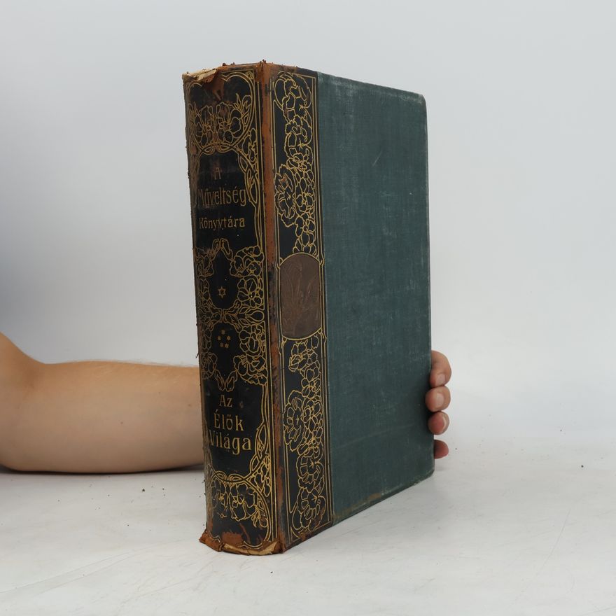 Various authors A Műveltség Könyvtára. Az élők világa