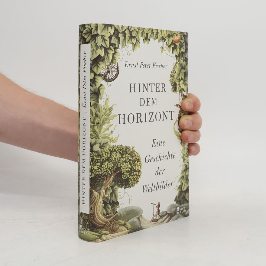 Erns Peter Fischer Hinter dem Horizont