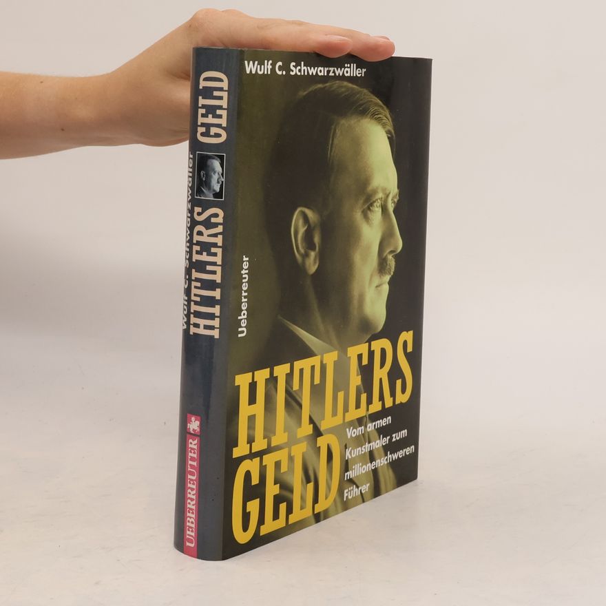 Wulf Schwarzwäller Hitlers Geld
