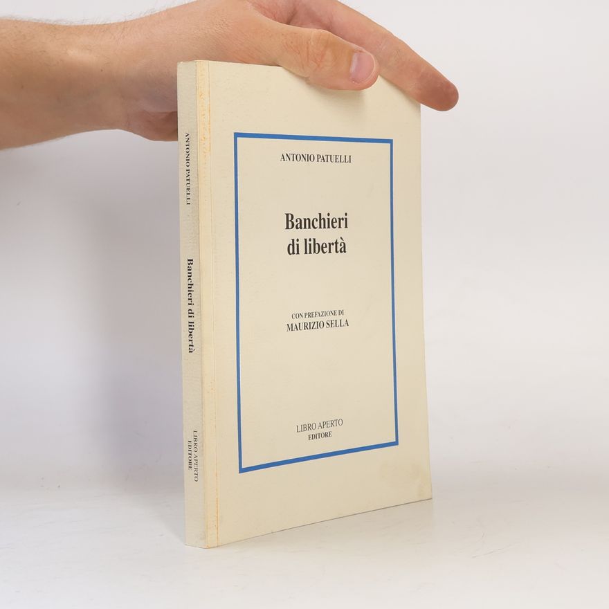 Antonio Patuelli Banchieri di libertà