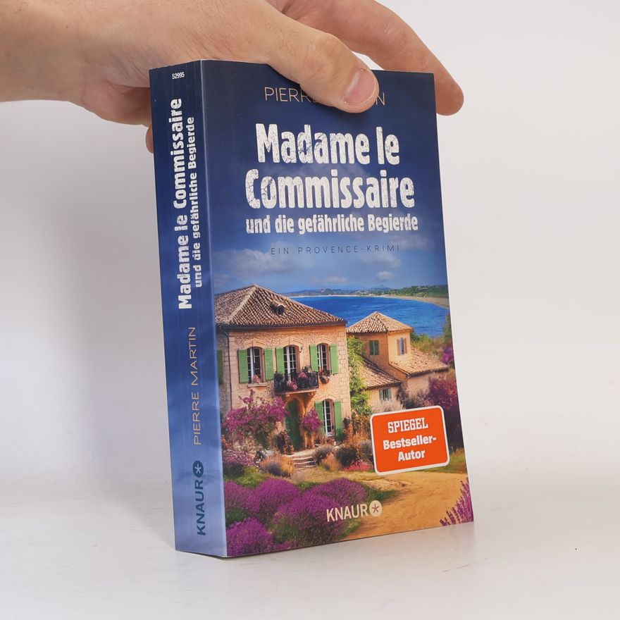Pierre Martin Madame le Commissaire und die gefährliche Begierde