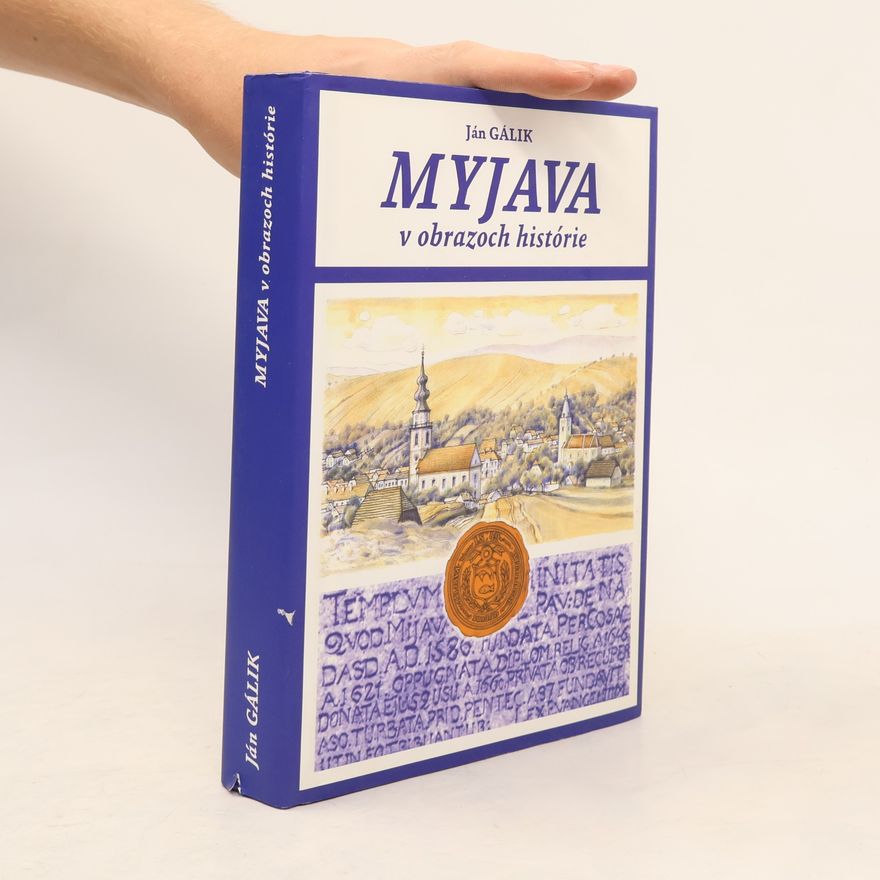 Gálik Ján Myjava v obrazoch histórie