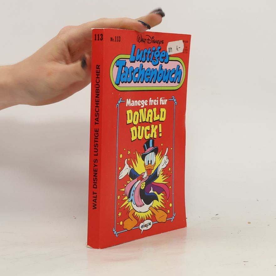 Walt Disney Lustiges Taschenbuch 113. Manege frei für Donald Duck!