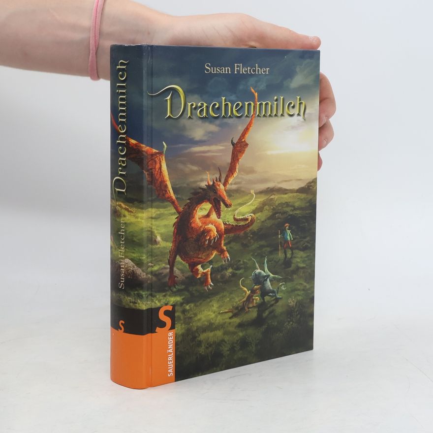 Susan Fletcher Drachenmilch