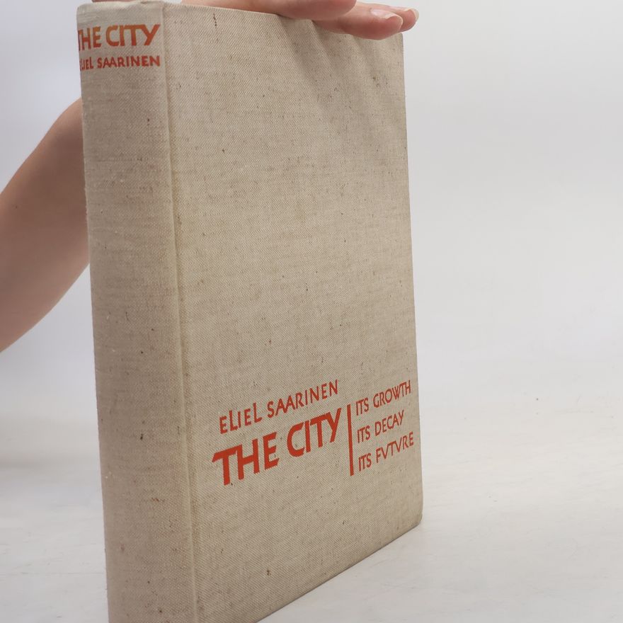 Eliel Saarinen The City