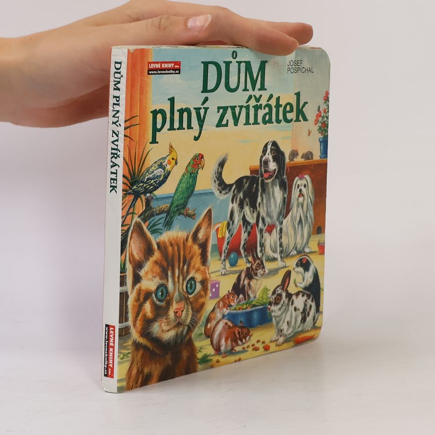 Josef Pospíchal Dům plný zvířátek