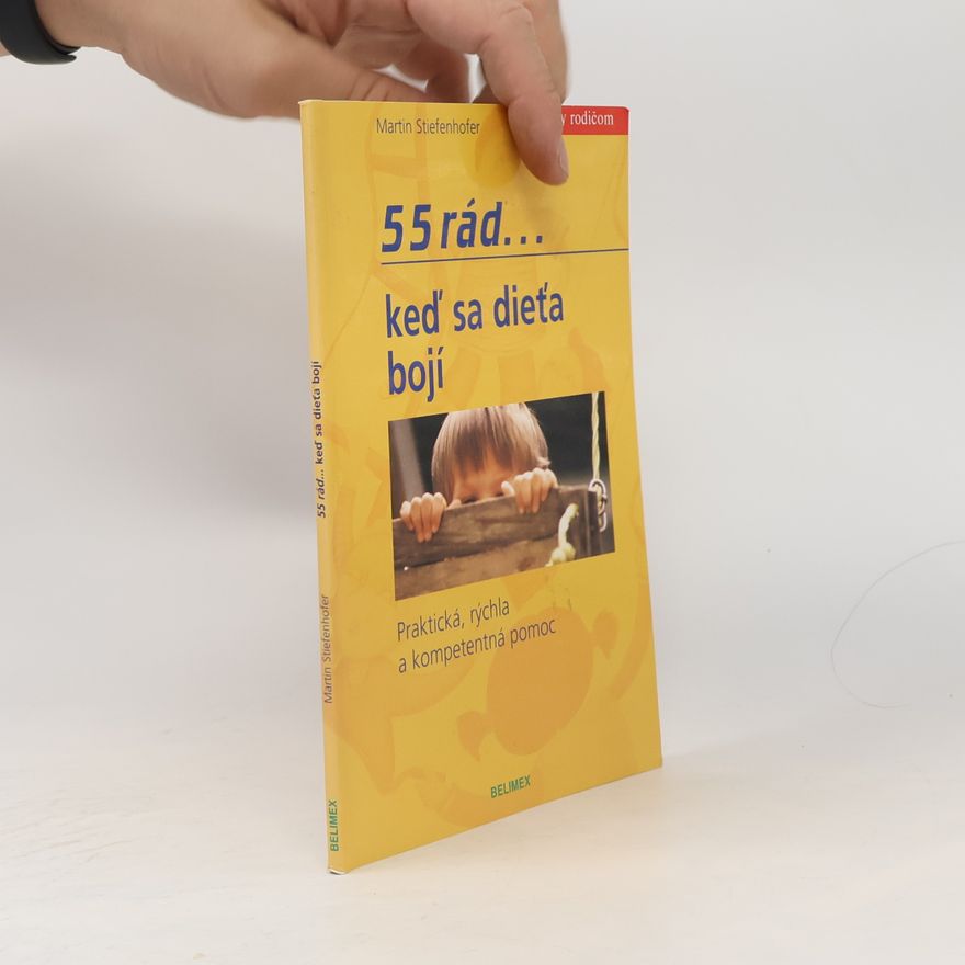 Martin Stiefenhofer 55 rád... keď sa dieťa bojí