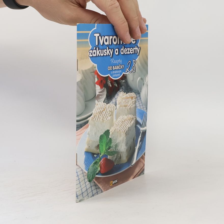 Kolektiv autorů Tvarohové zákusky a dezerty