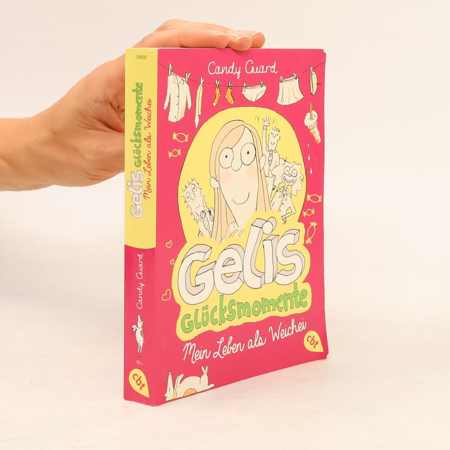 Candy Guard Gelis Glücksmomente - Mein Leben als Weichei