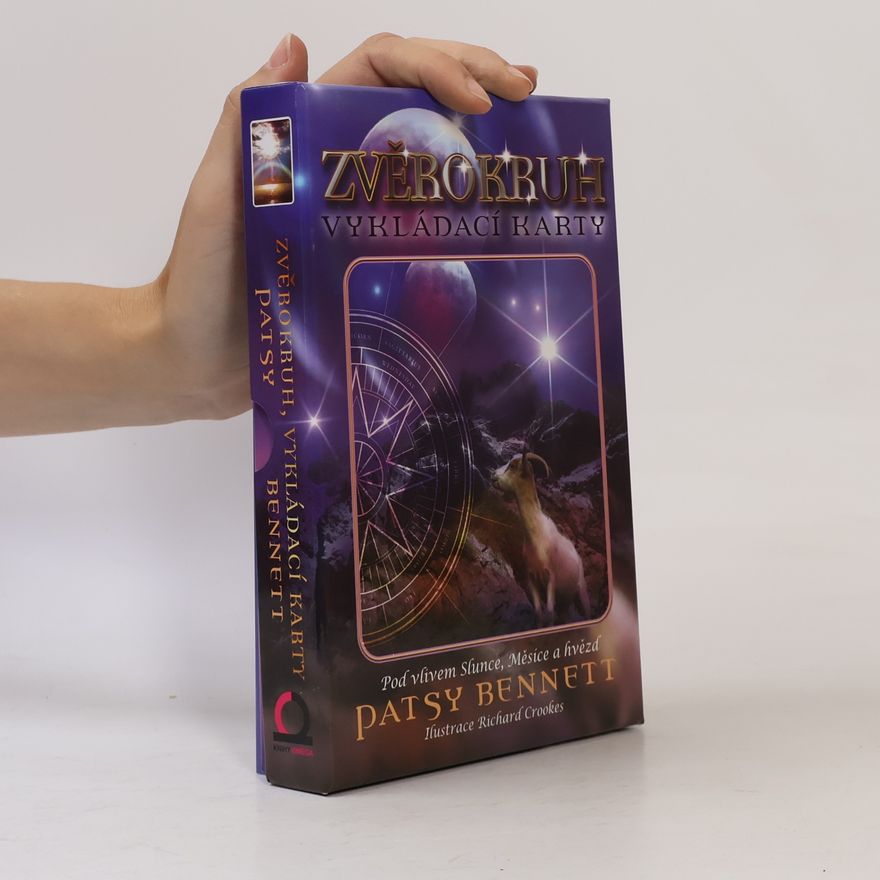 Patsy Bennett Zvěrokruh - vykládací karty: Pod vlivem Slunce, Měsíce a hvězd