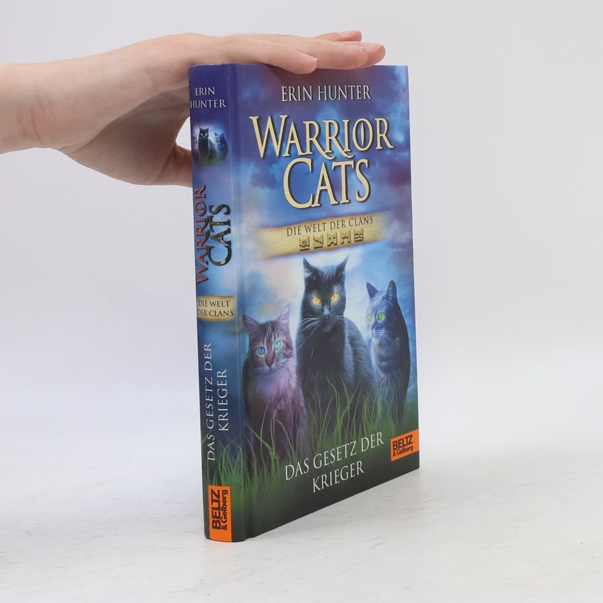 Erin Hunter Warrior Cats. Die Welt der Clans.
