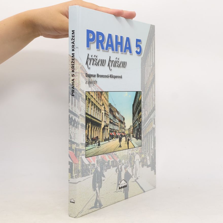 Dagmar Broncová Praha 5 křížem krážem