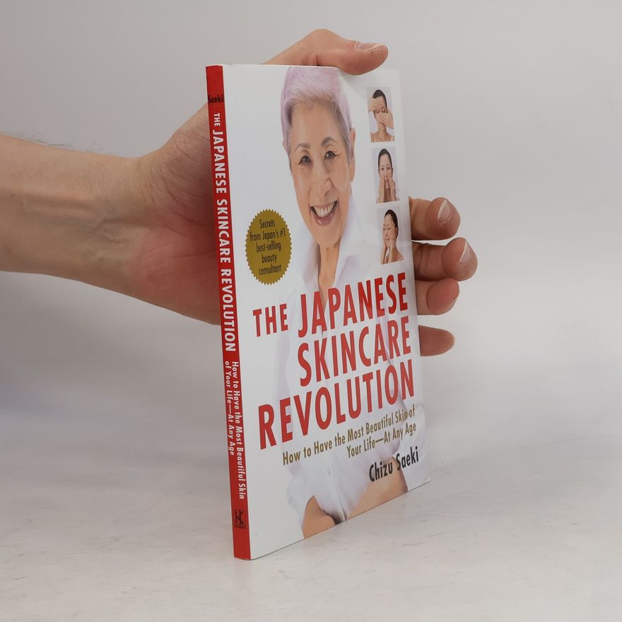 Chizu Saeki The Japanese skincare revolution