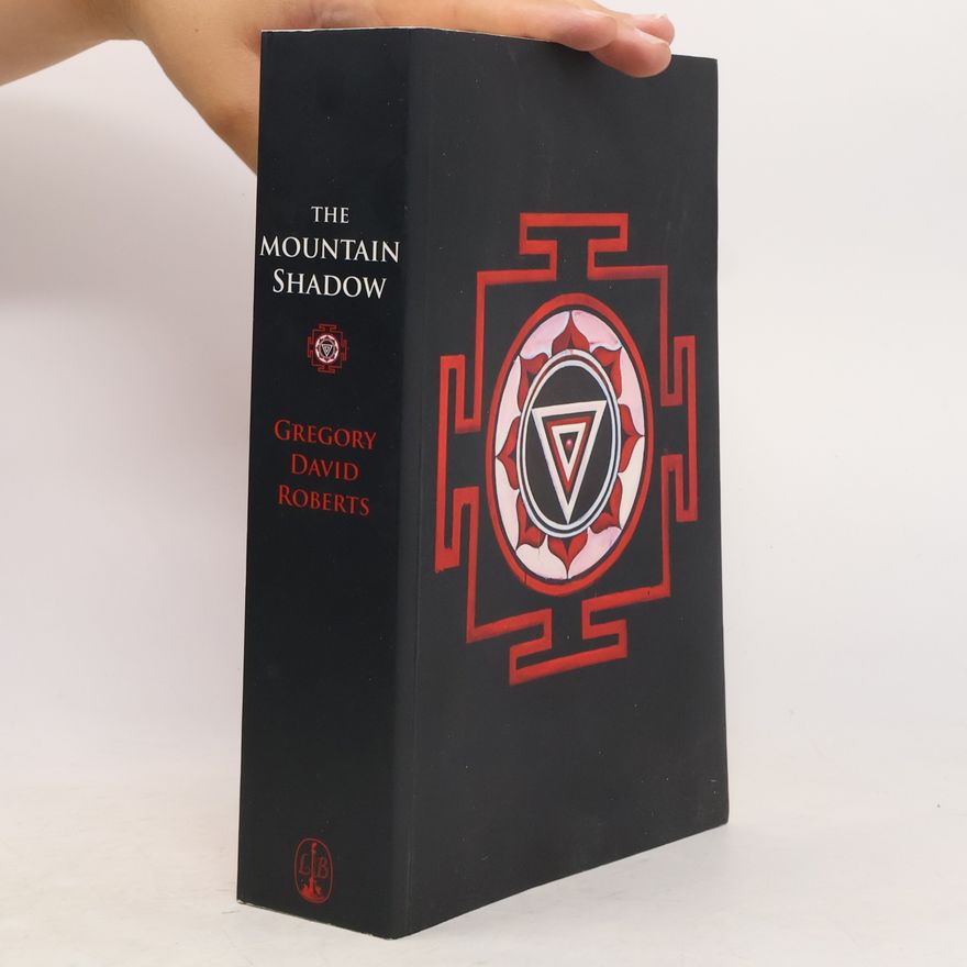 Gregory David Roberts The Mountain Shadow