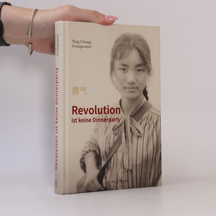 Ying Chang Compestine Revolution ist keine Dinnerparty