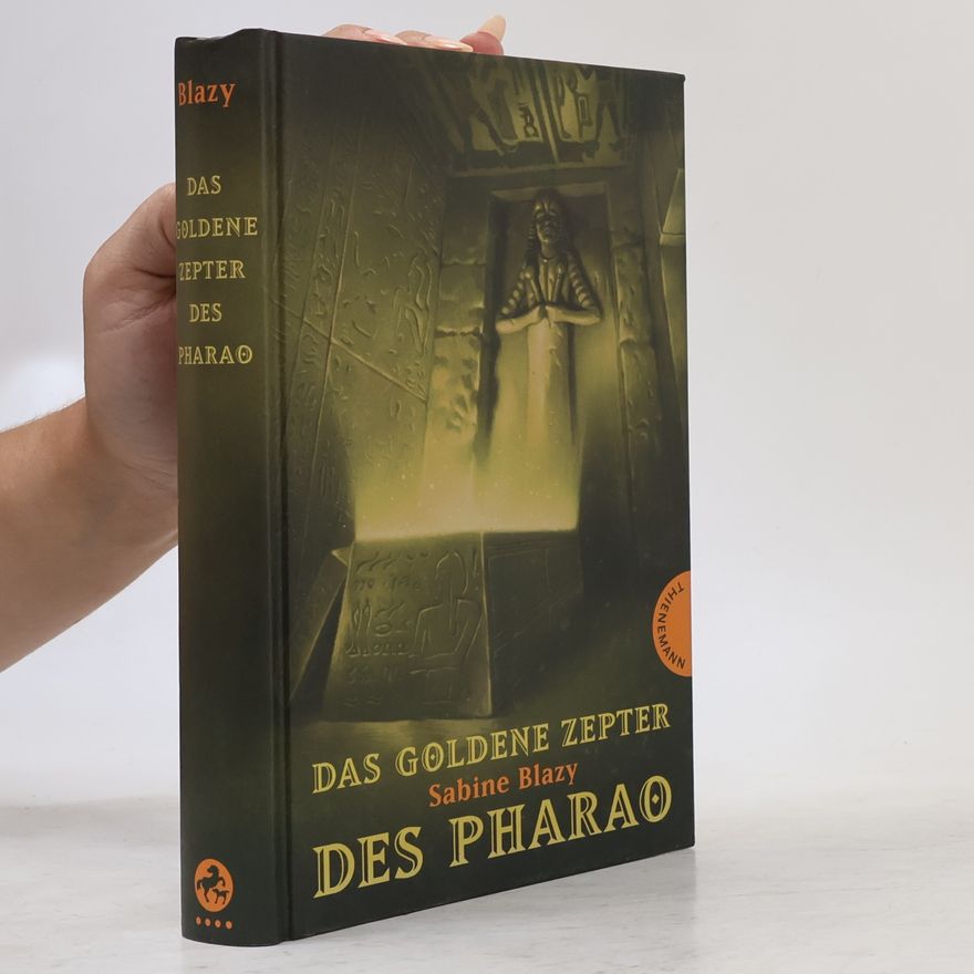 Sabine Blazy Das goldene Zepter des Pharao