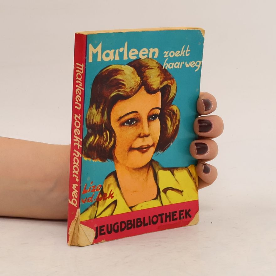 Lize van der Lek Marleen zoekt haar weg