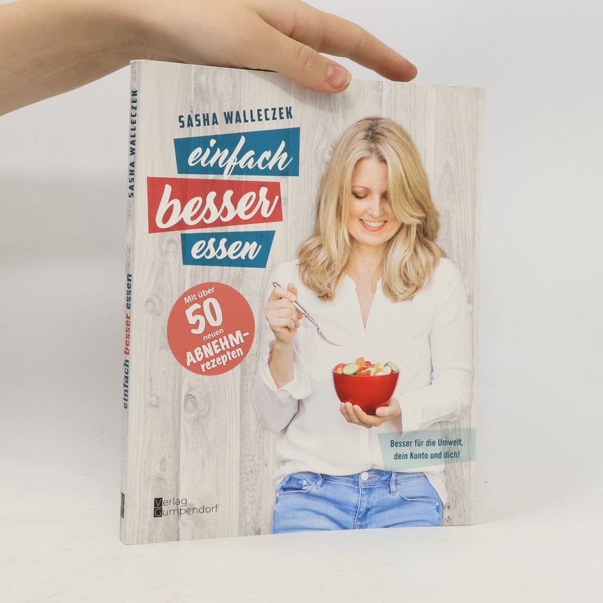 Sasha Walleczek Einfach besser essen