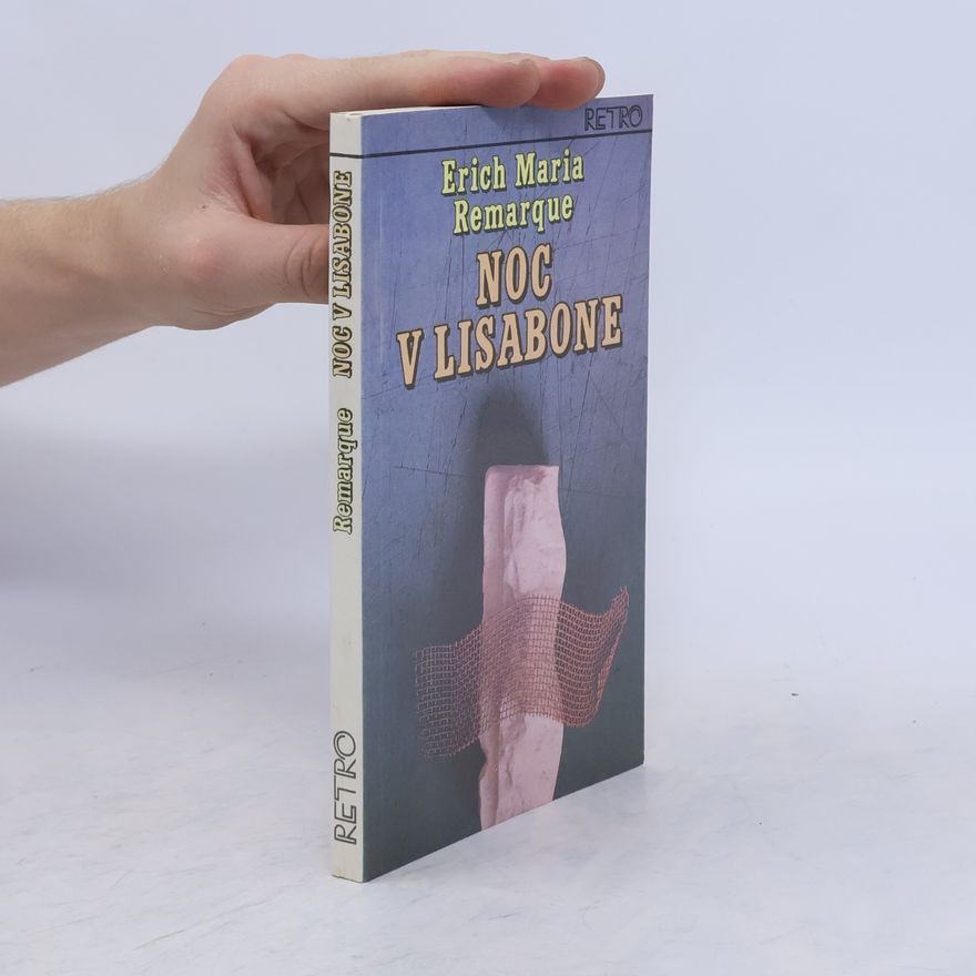 Erich Maria Remarque Noc v Lisabone