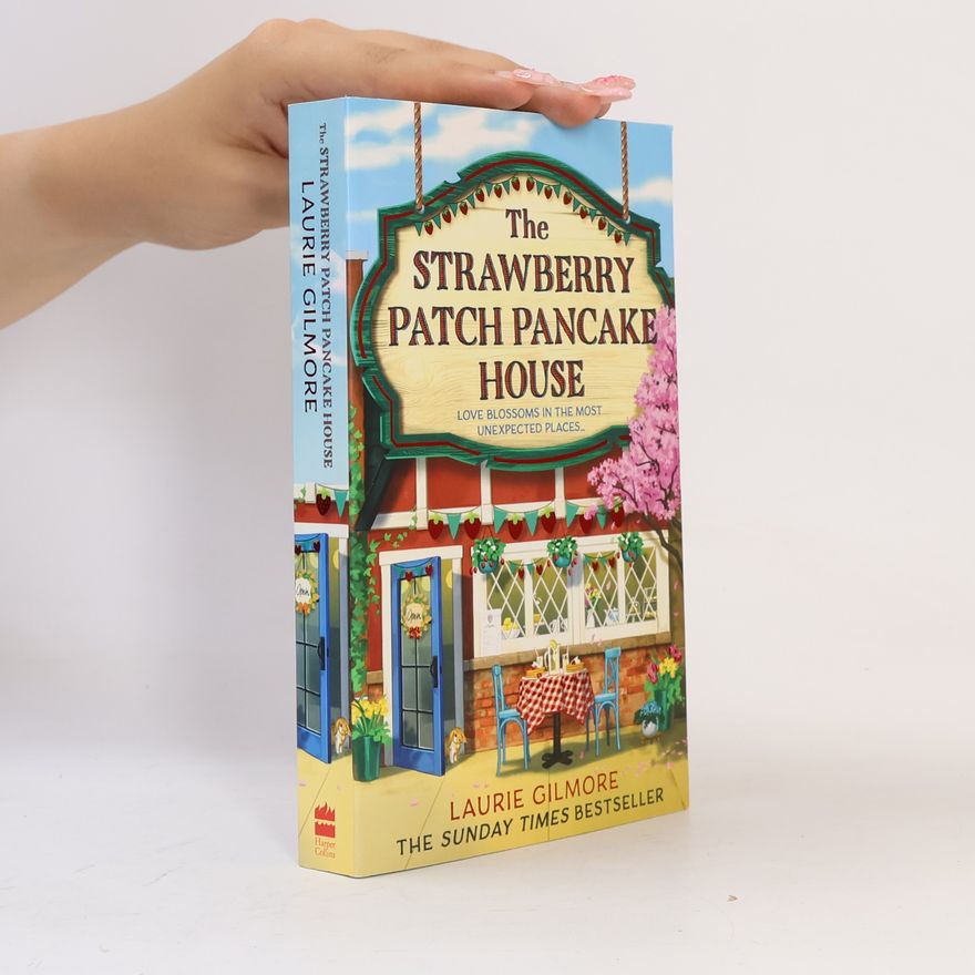 Laurie Gilmore The Strawberry Patch Pancake House